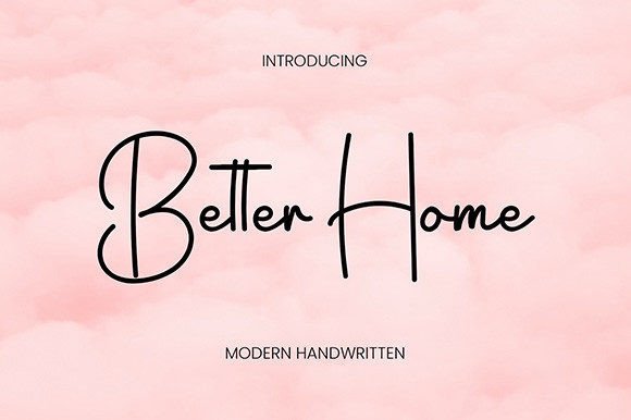 Better Home: The Handcrafted Font for Your Beautiful Creations