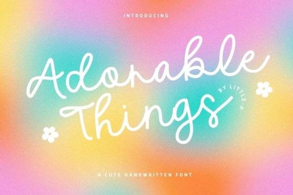 Bringing Your Creative Vision to Life with Adorable Things Font