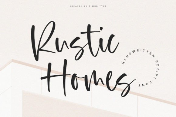 Rustic Homes: The Script Font That Made My Brand Feel Like Home