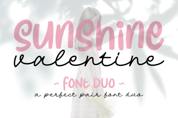 Sunshine Valentine: The Font That Makes Campaign Messages Sparkle