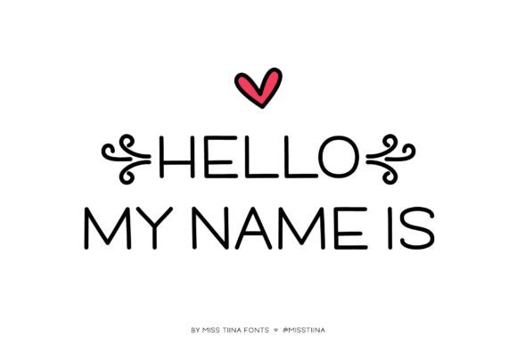 The Friendly Confidence of Hello My Name is