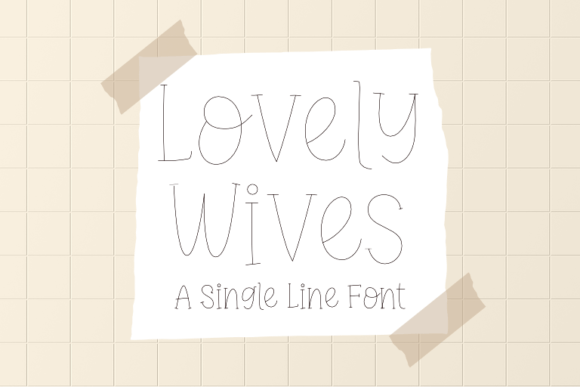 The Lovely Wives Font for Friendly and Memorable Brands